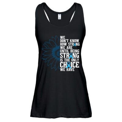 Colon Cancer Being Strong Is The Only Choice Ladies Essential Flowy Tank