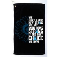 Colon Cancer Being Strong Is The Only Choice Golf Towel