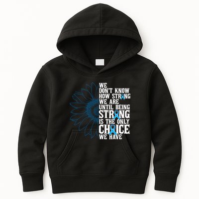 Colon Cancer Being Strong Is The Only Choice Kids Hoodie