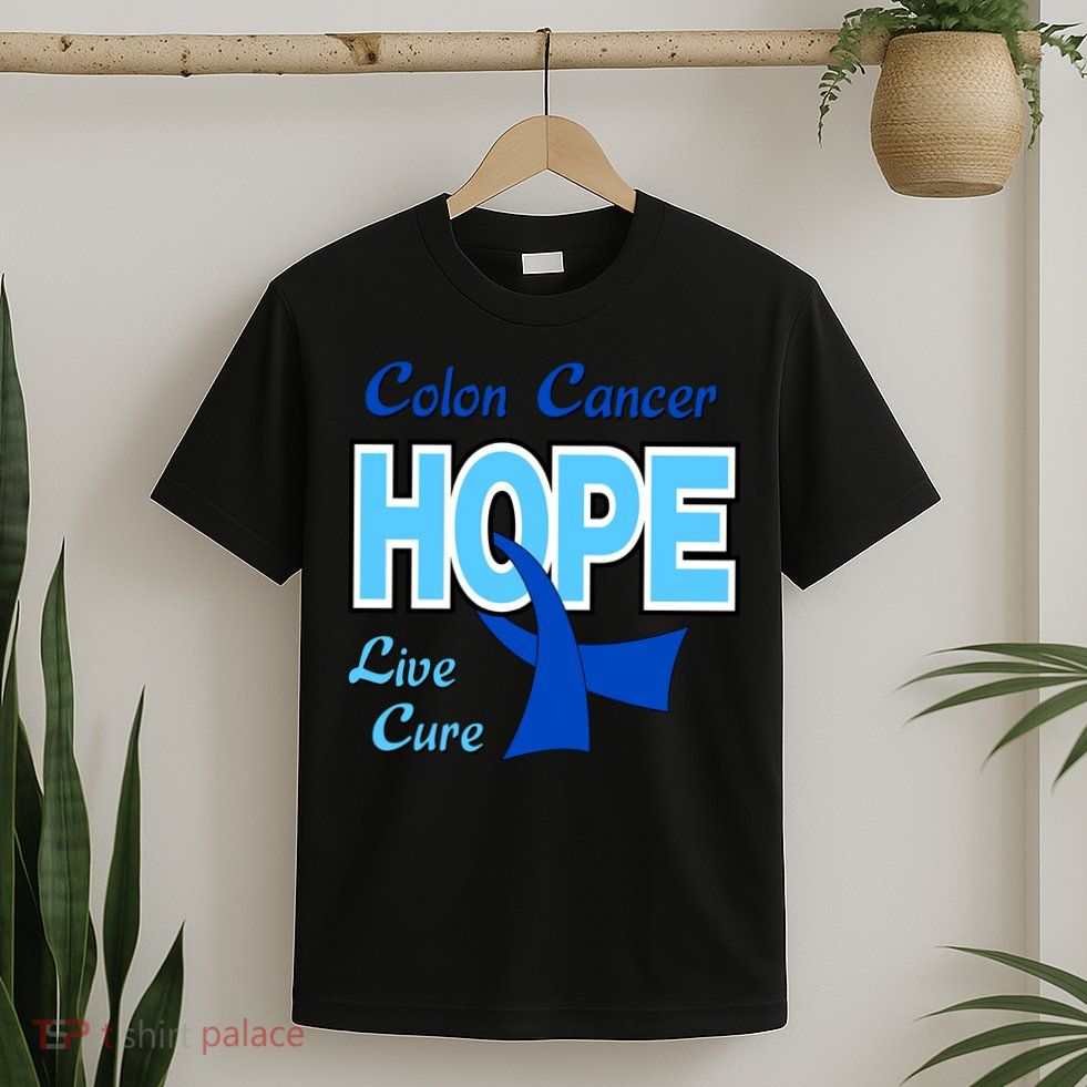 Colon Cancer Hope Live Cure T-Shirt