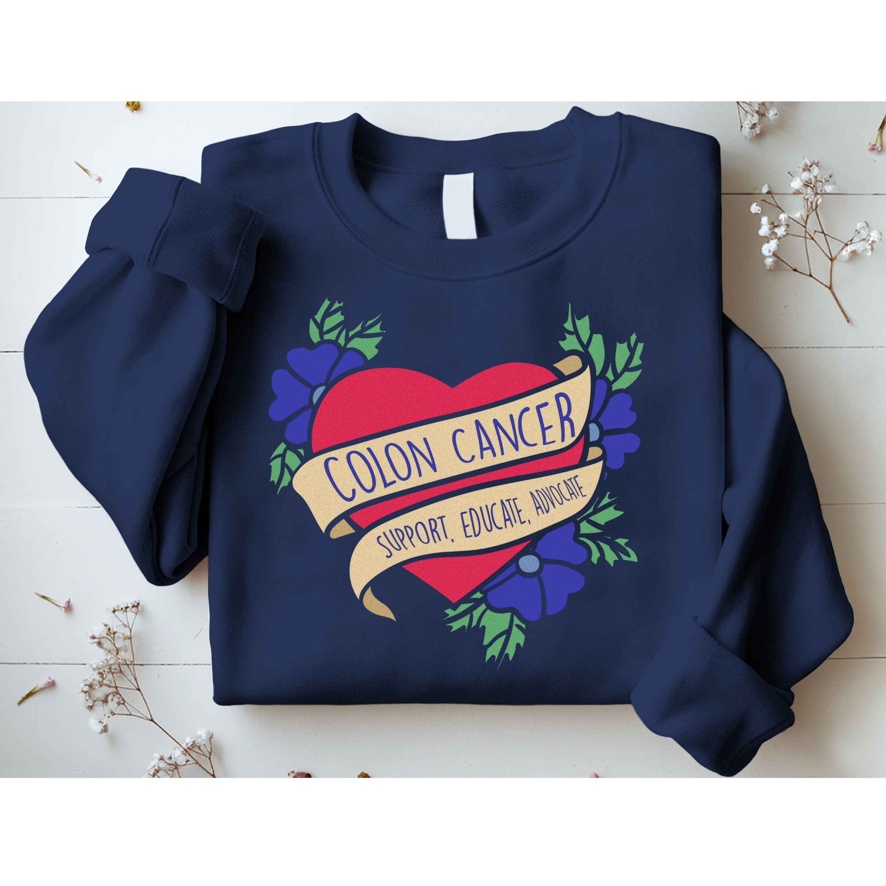 Colon Cancer Support Educate Advocate Sweatshirt