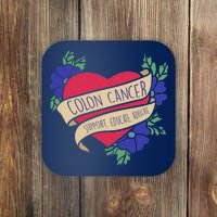 Colon Cancer Support Educate Advocate Coaster