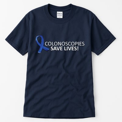 Colonoscopies Save Lives Colon Cancer Awareness Tall T-Shirt