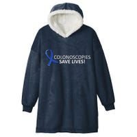 Colonoscopies Save Lives Colon Cancer Awareness Hooded Wearable Blanket