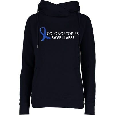 Colonoscopies Save Lives Colon Cancer Awareness Womens Funnel Neck Pullover Hood