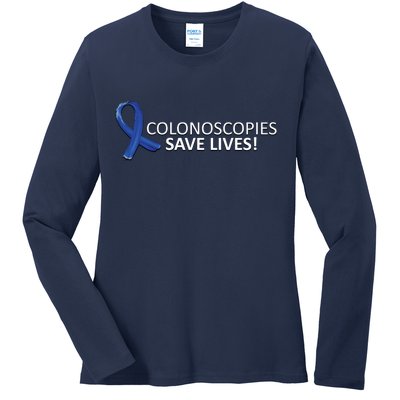 Colonoscopies Save Lives Colon Cancer Awareness Ladies Long Sleeve Shirt