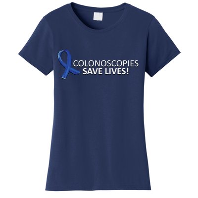 Colonoscopies Save Lives Colon Cancer Awareness Women's T-Shirt