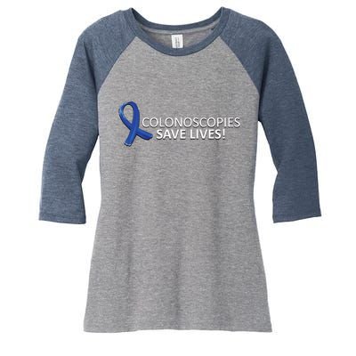 Colonoscopies Save Lives Colon Cancer Awareness Women's Tri-Blend 3/4-Sleeve Raglan Shirt