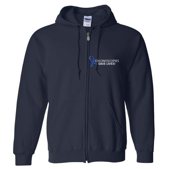 Colonoscopies Save Lives Colon Cancer Awareness Full Zip Hoodie