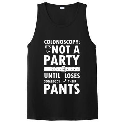 Colonoscopy Its Not A Party Until Somebody Loses PosiCharge Competitor Tank