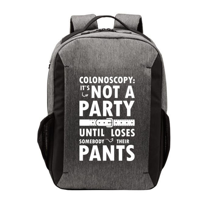 Colonoscopy Its Not A Party Until Somebody Loses Vector Backpack