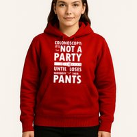 Colonoscopy Its Not A Party Until Somebody Loses Hoodie
