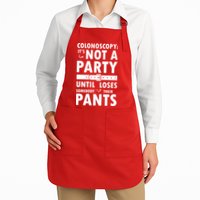 Colonoscopy Its Not A Party Until Somebody Loses Apron