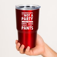 Colonoscopy Its Not A Party Until Somebody Loses Tumbler