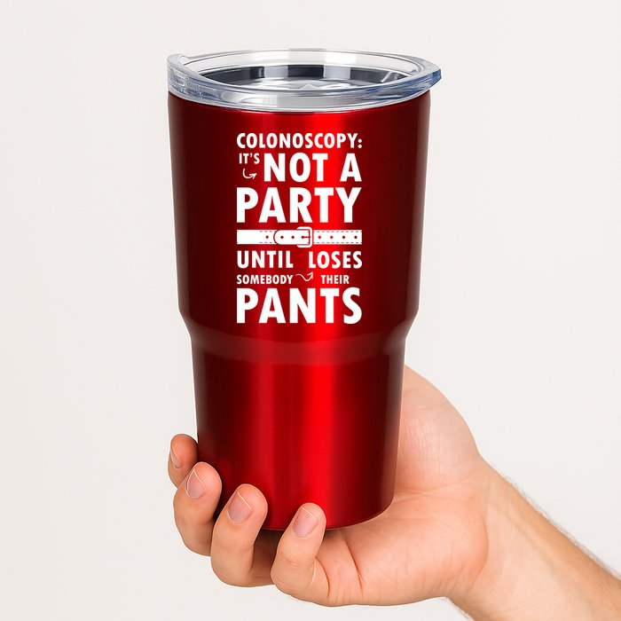 Colonoscopy Its Not A Party Until Somebody Loses Tumbler