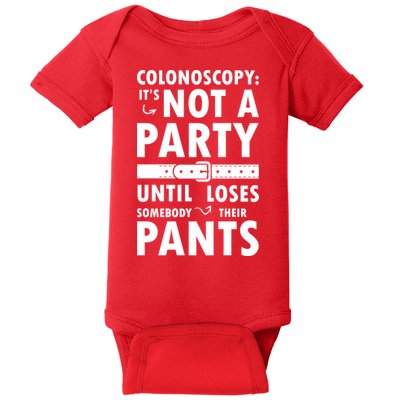 Colonoscopy Its Not A Party Until Somebody Loses Baby Bodysuit