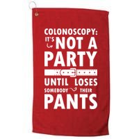 Colonoscopy Its Not A Party Until Somebody Loses Golf Towel