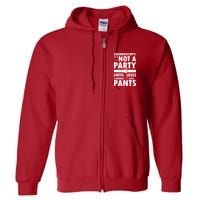 Colonoscopy Its Not A Party Until Somebody Loses Full Zip Hoodie