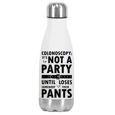 Colonoscopy Its Not A Party Until Somebody Loses Stainless Steel Insulated Water Bottle