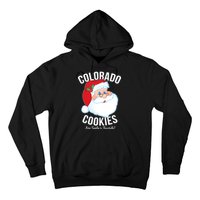 Colorado Cookies Are Santa's Favorite Hoodie