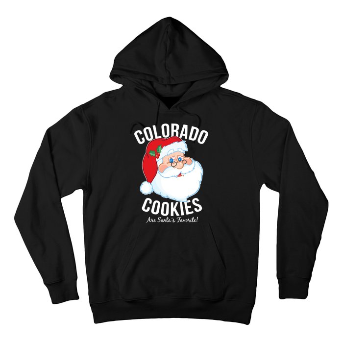 Colorado Cookies Are Santa's Favorite Hoodie