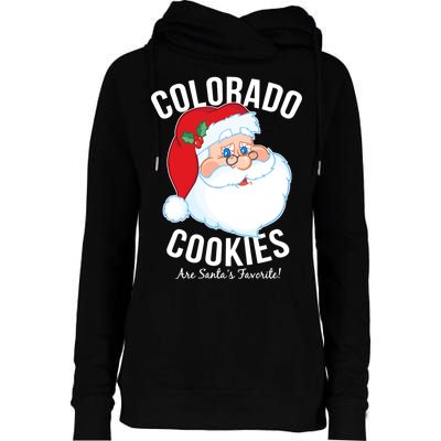 Colorado Cookies Are Santa's Favorite Womens Funnel Neck Pullover Hood