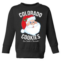 Colorado Cookies Are Santa's Favorite Toddler Sweatshirt