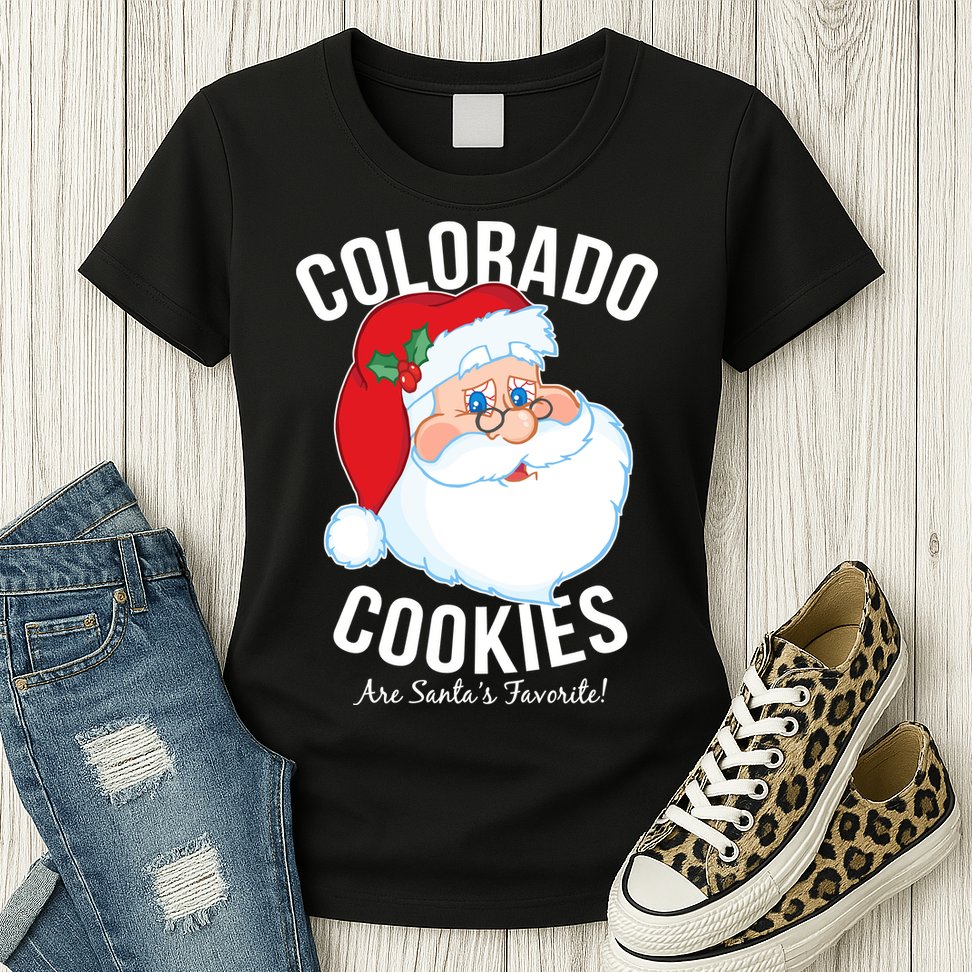 Colorado Cookies Are Santa's Favorite Womens T-Shirt
