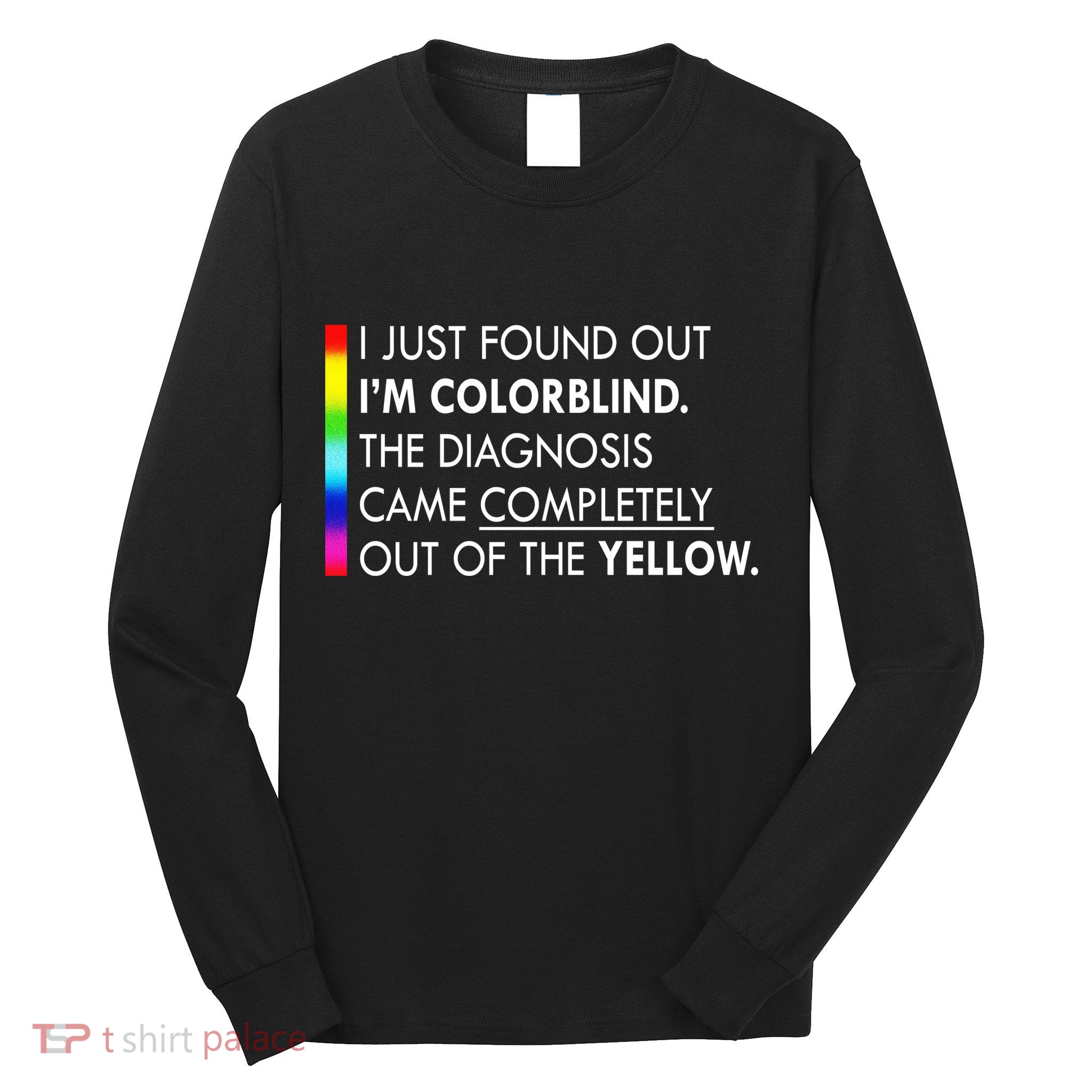 Colorblind Gay Pride LGBT Long Sleeve Shirt