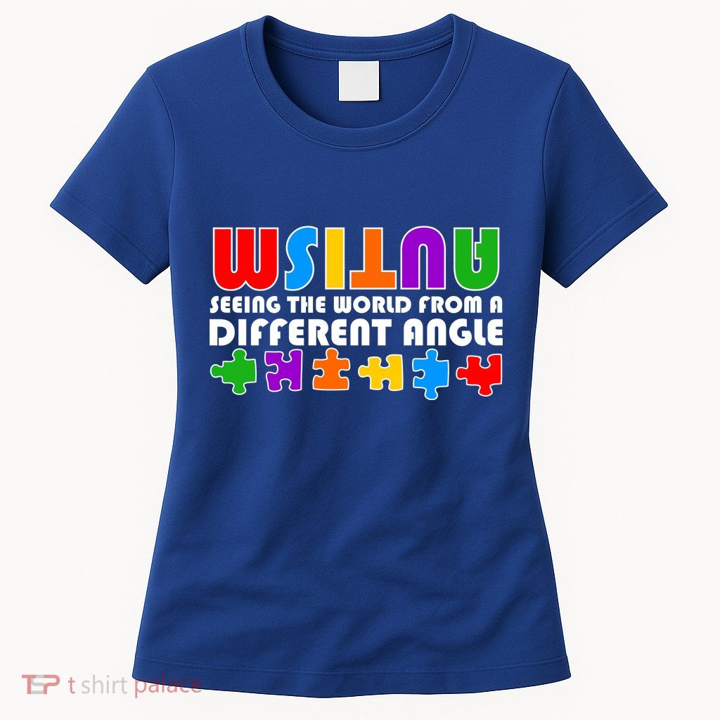Colorful - Autism Awareness - Seeing The World From A Different Angle Womens T-Shirt