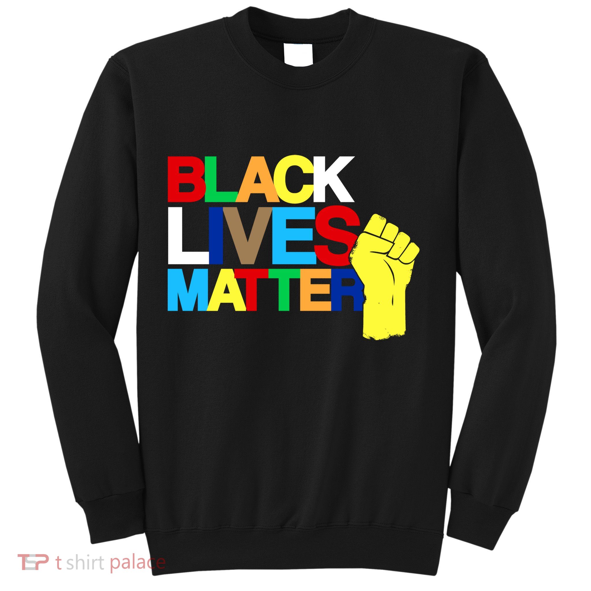 Colorful Black Lives Matter Fist African Style Sweatshirt
