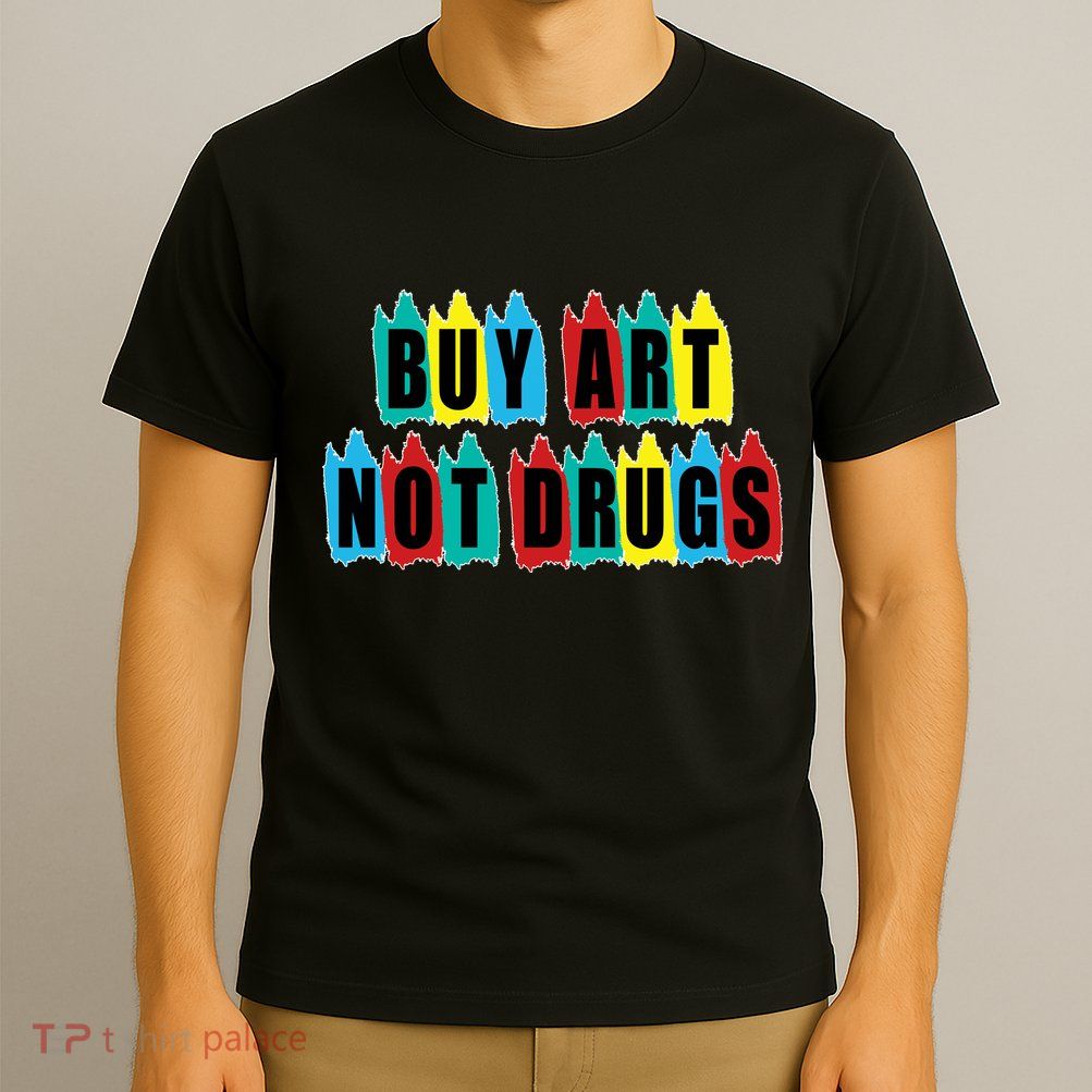 Colorful Buy Art Not Drugs Logo T-Shirt