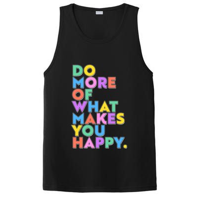 Colorful Do More Of What Makes You Happy PosiCharge Competitor Tank