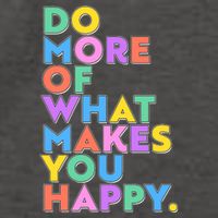 Colorful Do More Of What Makes You Happy Vector Backpack
