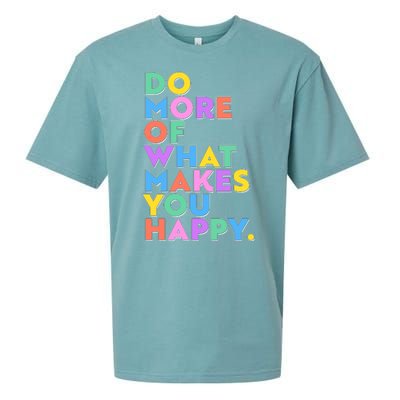 Colorful Do More Of What Makes You Happy Sueded Cloud Jersey T-Shirt