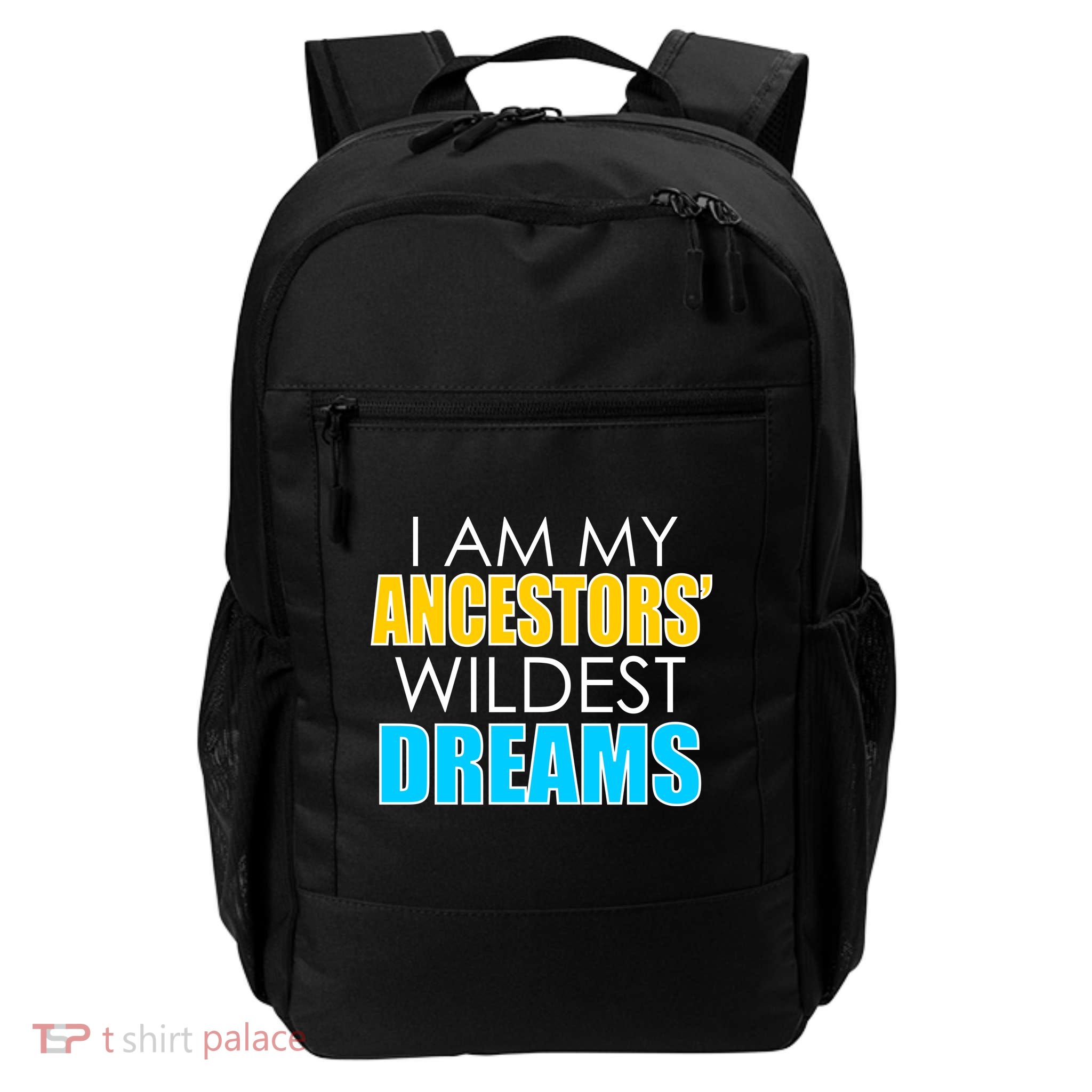 Colorful I Am My Ancestors' Wildest Dreams Backpack
