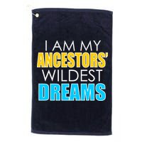 Colorful I Am My Ancestors' Wildest Dreams Golf Towel
