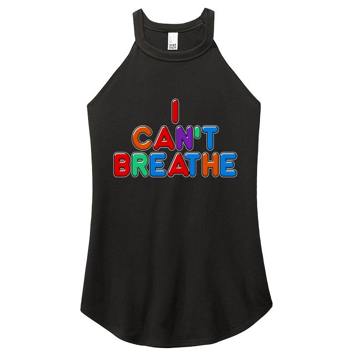 Colorful I Can't Breathe Protest Women's Perfect Tri Rocker Tank