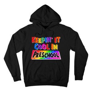 Colorful Keepin' It Cool In Preschool Hoodie