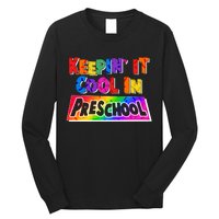 Colorful Keepin' It Cool In Preschool Long Sleeve Shirt