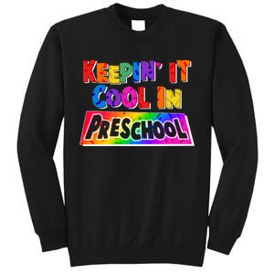 Colorful Keepin' It Cool In Preschool Sweatshirt