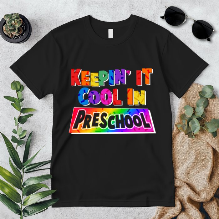 Colorful Keepin' It Cool In Preschool Premium T-Shirt