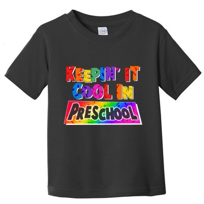 Colorful Keepin' It Cool In Preschool Toddler T-Shirt