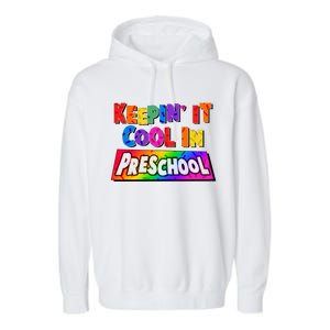 Colorful Keepin' It Cool In Preschool Garment-Dyed Fleece Hoodie