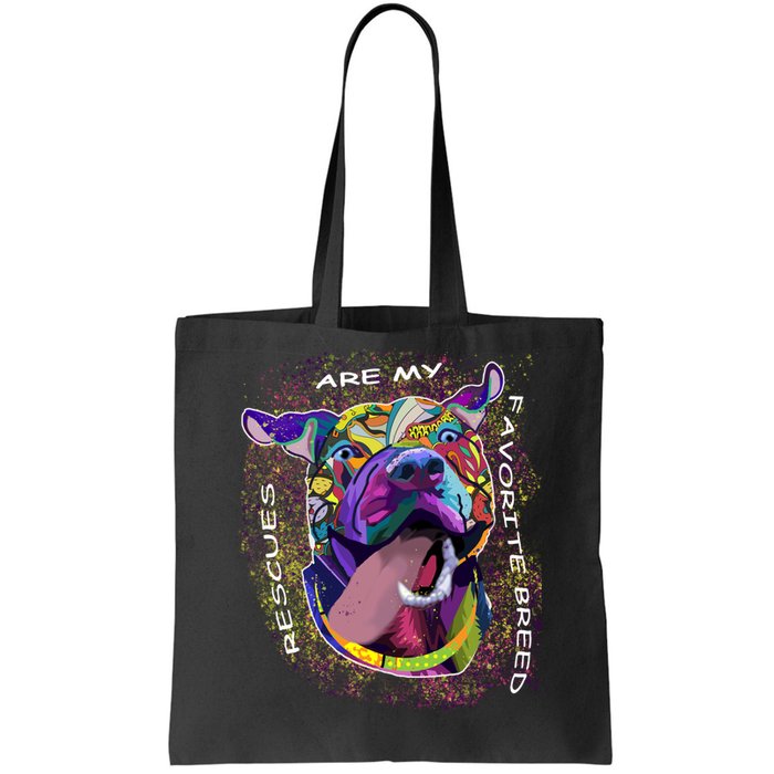 Colorful Texture Boxer Dog Rescues Are My Favorite Breeds Tote Bag