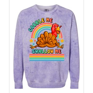 Colorful Thanksgiving Gobble Me Swallow Me Turkey Colorblast Crewneck Sweatshirt