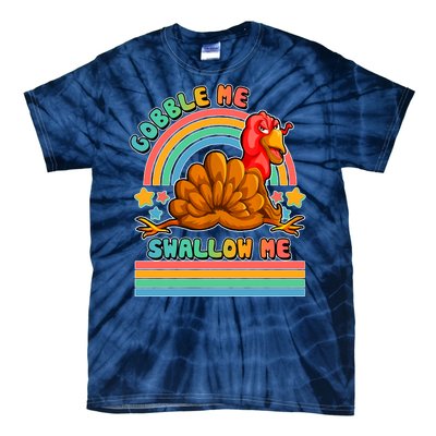 Colorful Thanksgiving Gobble Me Swallow Me Turkey Tie-Dye T-Shirt