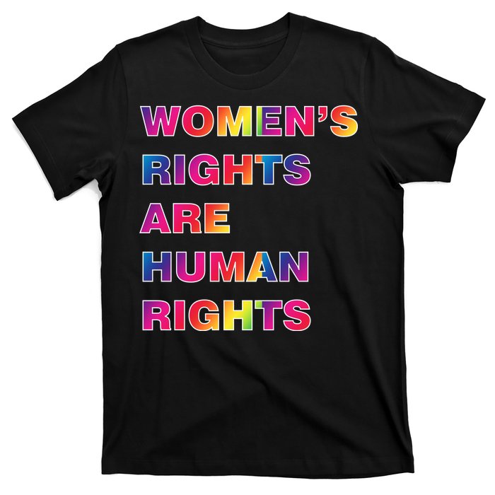 Colorful Women's Rights Are Human Rights T-Shirt