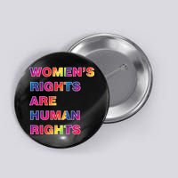 Colorful Women's Rights Are Human Rights Button