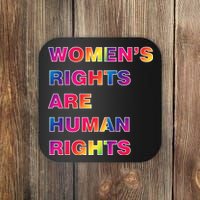 Colorful Women's Rights Are Human Rights Coaster